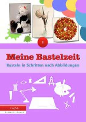 Meine Bastelzeit de Luca Eichmann