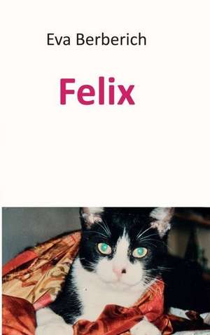 Felix de Eva Berberich
