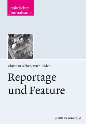 Reportage und Feature de Christian Bleher