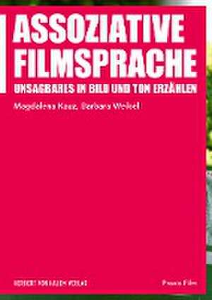 Assoziative Filmsprache de Magdalena Kauz