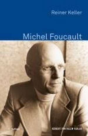 Michel Foucault de Reiner Keller