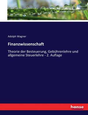 Finanzwissenschaft de Adolph Wagner