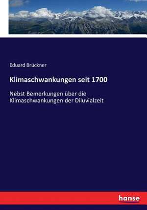 Klimaschwankungen seit 1700 de Eduard Brückner