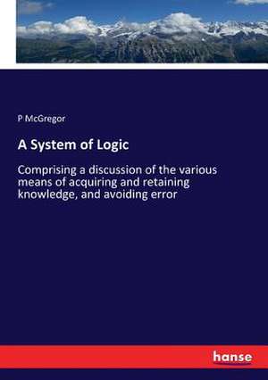 A System of Logic de P. McGregor