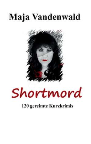 Shortmord 1 de Maja Vandenwald
