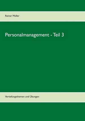 Personalmanagement - Teil 3 de Reiner Müller