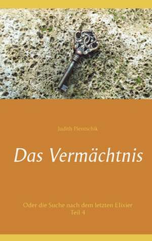 Das Vermächtnis de Judith Pientschik