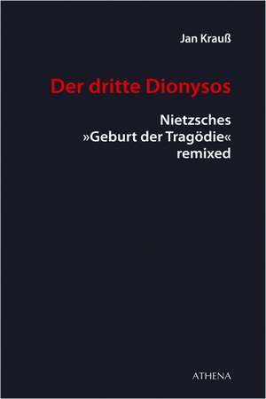 Der dritte Dionysos de Jan Krauß