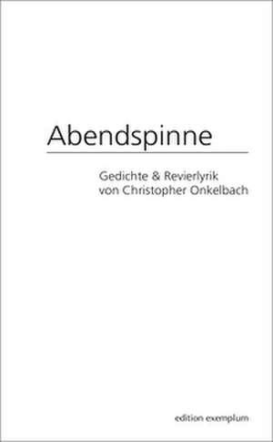 Abendspinne de Christopher Onkelbach