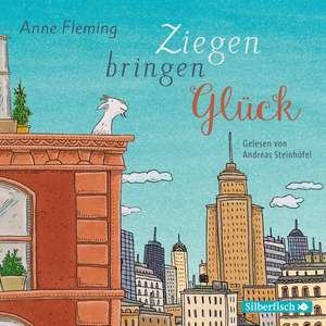 Ziegen bringen Glück de Anne Fleming