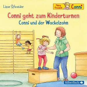 Conni geht zum Kinderturnen / Conni und der Wackelzahn de Liane Schneider