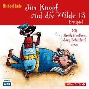 Jim Knopf und die Wilde 13 - Das WDR-Hörspiel de Michael Ende