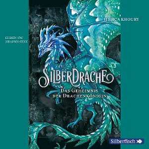 Silberdrache 2: Das Geheimnis der Drachenkönigin de Jessica Khoury