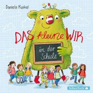 Das kleine WIR in der Schule de Daniela Kunkel