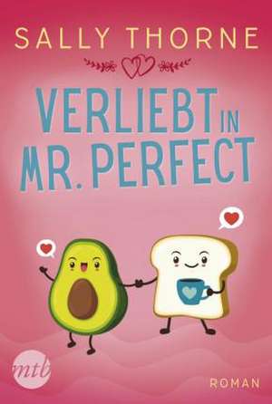 Verliebt in Mr. Perfect de Sally Thorne