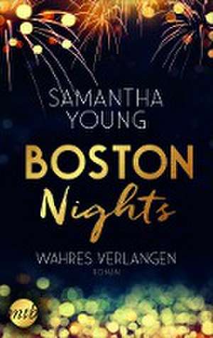 Boston Nights - Wahres Verlangen de Samantha Young