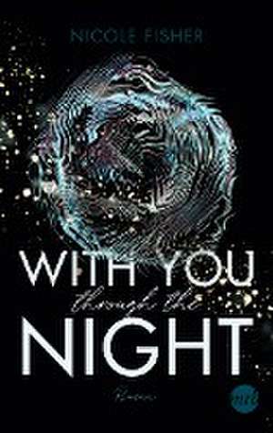 Fisher, N: With you through the night