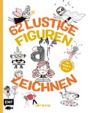 62 lustige Figuren zeichnen - Für Groß und Klein! de Terry Runyan