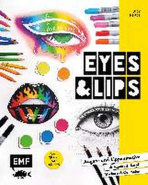 Eyes and Lips - Vom TikTok Star e.l.u.c.e.y de Lucy-Marie Mende