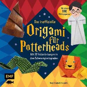 Das inoffizielle Origami für Potterheads de Birgit Elisabeth Holzapfel