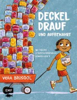 Deckel drauf und aufbewahrt - Wie Frida ihre schönsten Erinnerungen bewahren wollte de Vera Brosgol