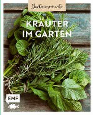 Gartenmomente: Kräuter im Garten de Edition Michael Fischer