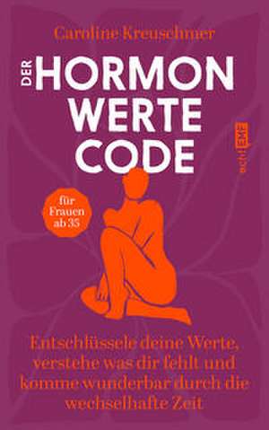 Der Hormonwerte-Code de Caroline Kreuschmer