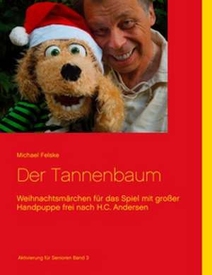 Der Tannenbaum de Michael Felske