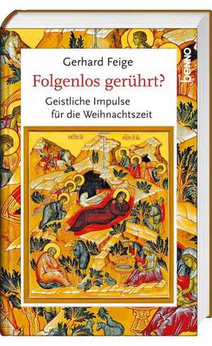 Folgenlos gerührt? de Gerhard Feige