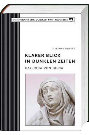 Klarer Blick in dunklen Zeiten de Suzanne Noffke