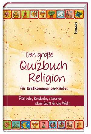 Das große Quizbuch Religion für Erstkommunion-Kinder