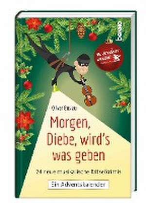 Morgen, Diebe, wird's was geben de Oliver Buslau