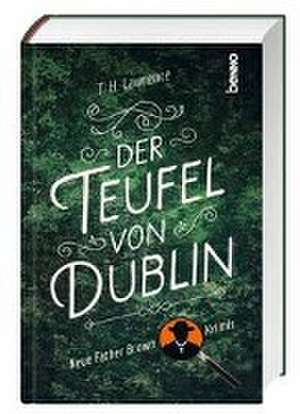 Der Teufel von Dublin de T. H. Lawrence