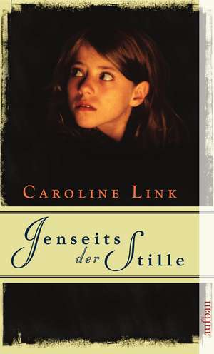 Jenseits der Stille de Caroline Link