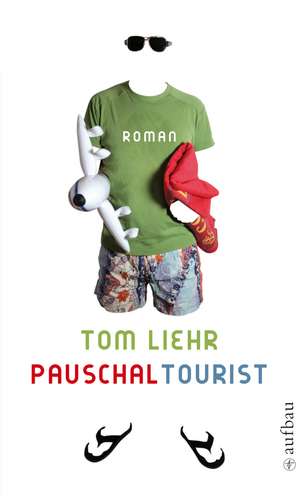 Pauschaltourist de Tom Liehr