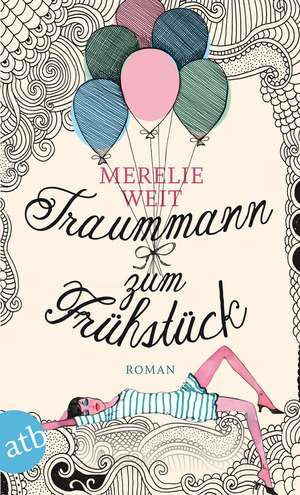 Traummann zum Frühstück de Merelie Weit