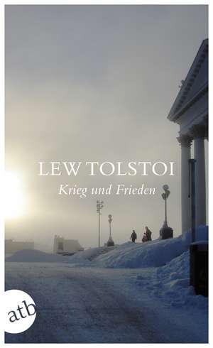 Krieg und Frieden de Leo N. Tolstoi