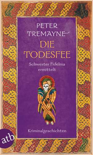 Die Todesfee de Peter Tremayne