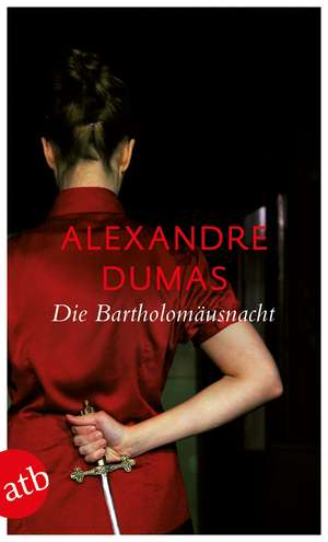 Die Bartholomäusnacht de Alexandre Dumas