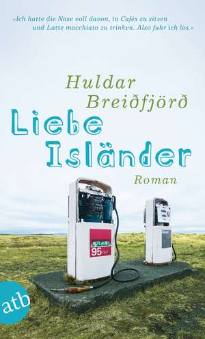 Liebe Isländer de Huldar Breiðfjörð