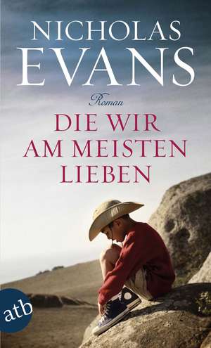 Die wir am meisten lieben de Nicholas Evans