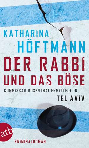 Der Rabbi und das Böse de Katharina Höftmann