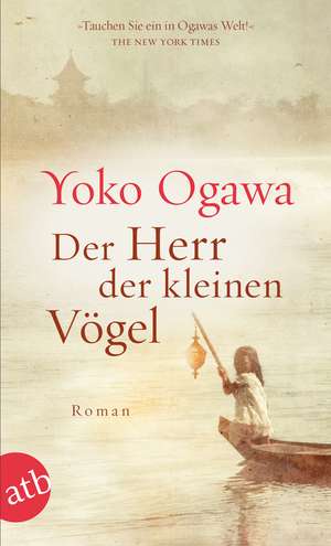 Der Herr der kleinen Vögel de Yoko Ogawa