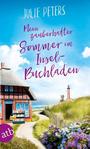 Mein zauberhafter Sommer im Inselbuchladen de Julie Peters