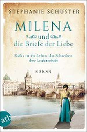 Milena und die Briefe der Liebe de Stephanie Schuster