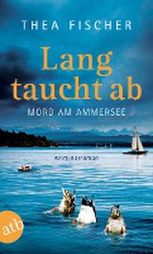 Lang taucht ab de Thea Fischer