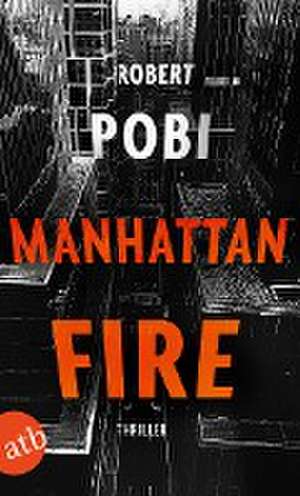 Manhattan Fire de Robert Pobi