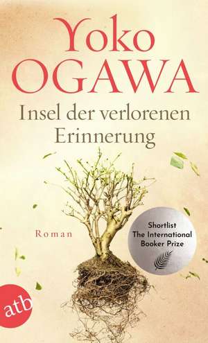 Insel der verlorenen Erinnerung de Yoko Ogawa