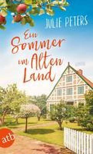 Ein Sommer im Alten Land de Julie Peters