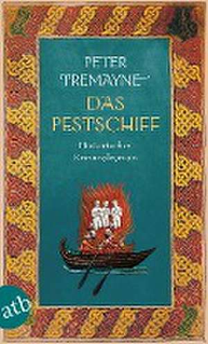 Das Pestschiff de Peter Tremayne